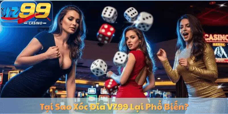 Xóc Đĩa VZ99: Hướng Dẫn Chi Tiết, Cách Chơi & Mẹo Thắng Lớn 7 Tại Sao Xóc Đĩa VZ99 Lại Phổ Biến?